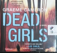 Dead Girls written by Graeme Cameron performed by Harriet Bunton on Audio CD (Unabridged)